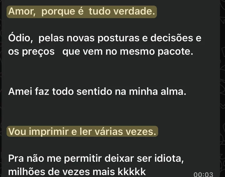 Print do WhatsApp de Liliane: amor, porque é tudo verdade. Ódio, pelas novas posturas e decisões que vêm no mesmo pacote. Vou imprimir e ler várias vezes.